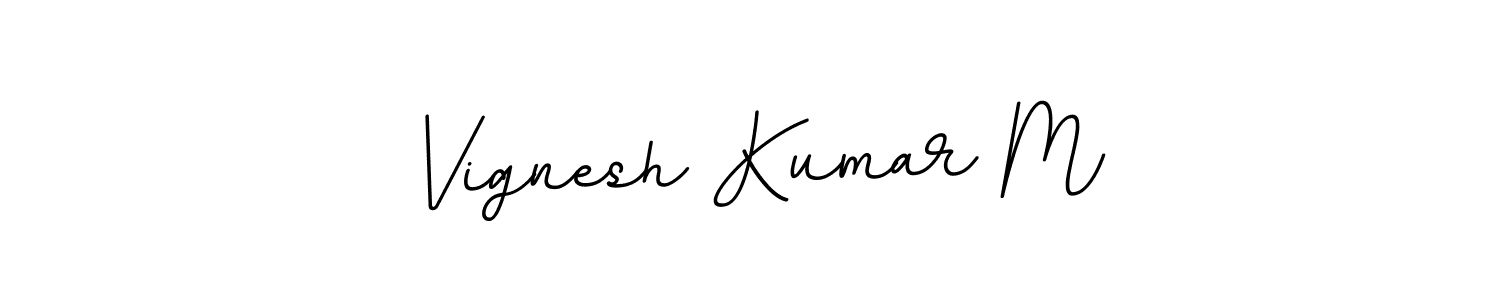 Use a signature maker to create a handwritten signature online. With this signature software, you can design (BallpointsItalic-DORy9) your own signature for name Vignesh Kumar M. Vignesh Kumar M signature style 11 images and pictures png