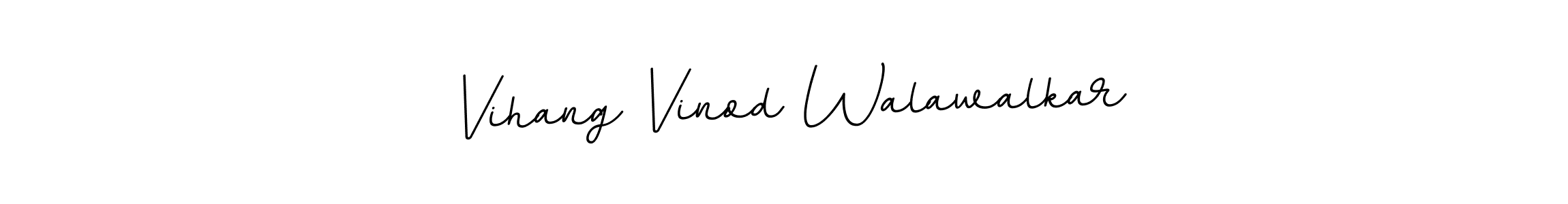 Create a beautiful signature design for name Vihang Vinod Walawalkar. With this signature (BallpointsItalic-DORy9) fonts, you can make a handwritten signature for free. Vihang Vinod Walawalkar signature style 11 images and pictures png
