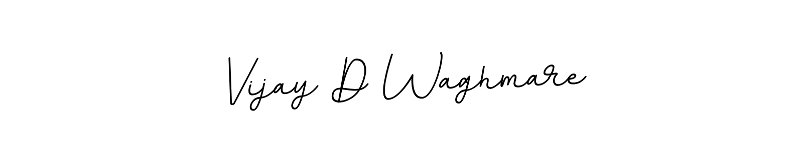 You should practise on your own different ways (BallpointsItalic-DORy9) to write your name (Vijay D Waghmare) in signature. don't let someone else do it for you. Vijay D Waghmare signature style 11 images and pictures png