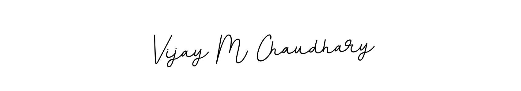 How to make Vijay M Chaudhary name signature. Use BallpointsItalic-DORy9 style for creating short signs online. This is the latest handwritten sign. Vijay M Chaudhary signature style 11 images and pictures png