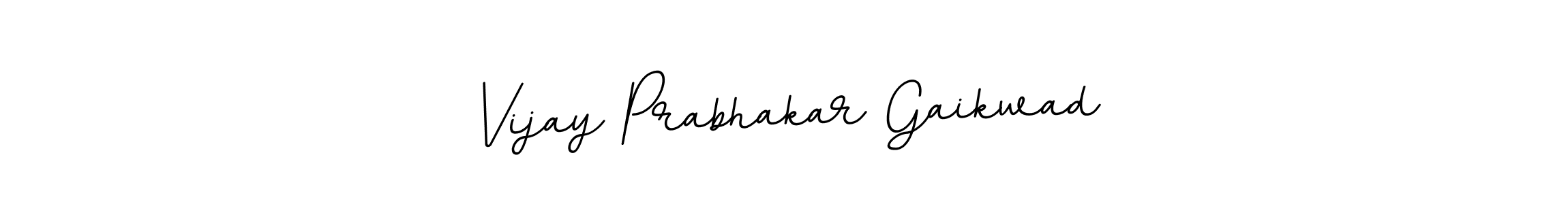 How to make Vijay Prabhakar Gaikwad signature? BallpointsItalic-DORy9 is a professional autograph style. Create handwritten signature for Vijay Prabhakar Gaikwad name. Vijay Prabhakar Gaikwad signature style 11 images and pictures png