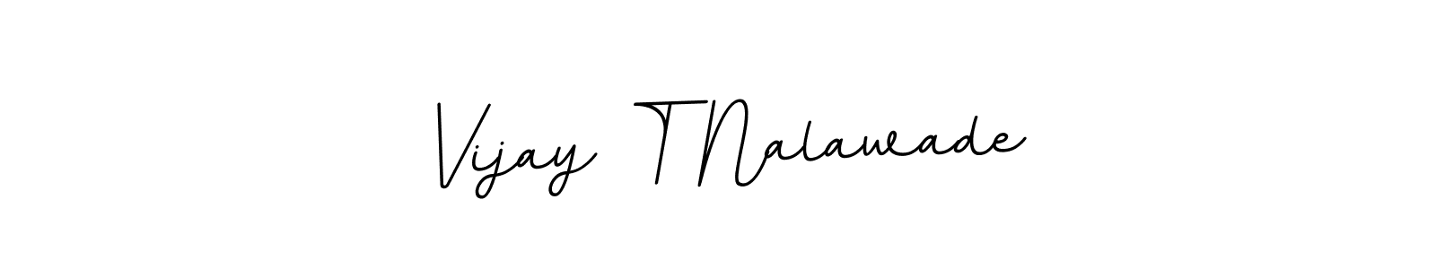 Vijay T Nalawade stylish signature style. Best Handwritten Sign (BallpointsItalic-DORy9) for my name. Handwritten Signature Collection Ideas for my name Vijay T Nalawade. Vijay T Nalawade signature style 11 images and pictures png