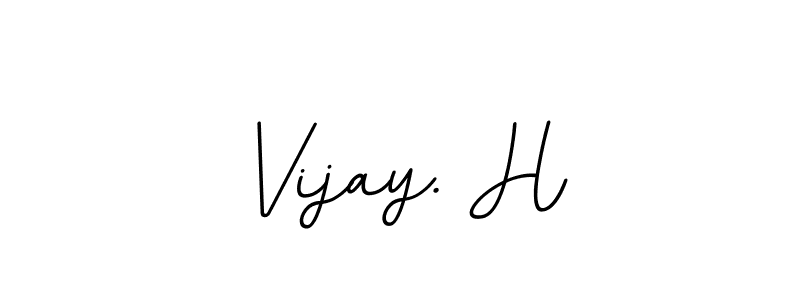 How to make Vijay. H signature? BallpointsItalic-DORy9 is a professional autograph style. Create handwritten signature for Vijay. H name. Vijay. H signature style 11 images and pictures png