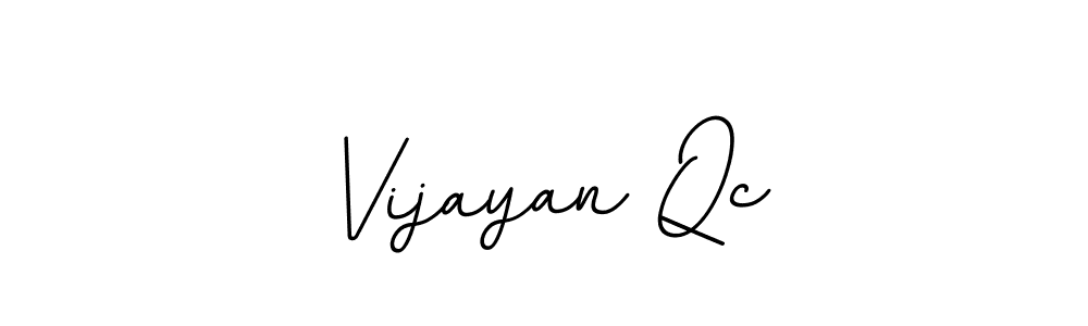 It looks lik you need a new signature style for name Vijayan Qc. Design unique handwritten (BallpointsItalic-DORy9) signature with our free signature maker in just a few clicks. Vijayan Qc signature style 11 images and pictures png