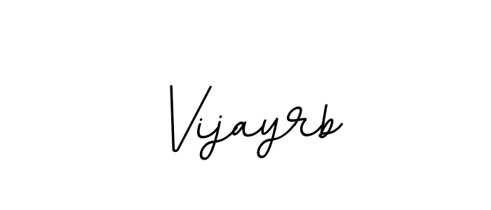 You should practise on your own different ways (BallpointsItalic-DORy9) to write your name (Vijayrb) in signature. don't let someone else do it for you. Vijayrb signature style 11 images and pictures png