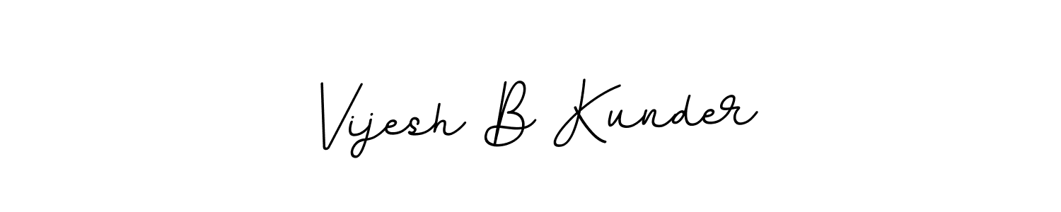 Vijesh B Kunder stylish signature style. Best Handwritten Sign (BallpointsItalic-DORy9) for my name. Handwritten Signature Collection Ideas for my name Vijesh B Kunder. Vijesh B Kunder signature style 11 images and pictures png