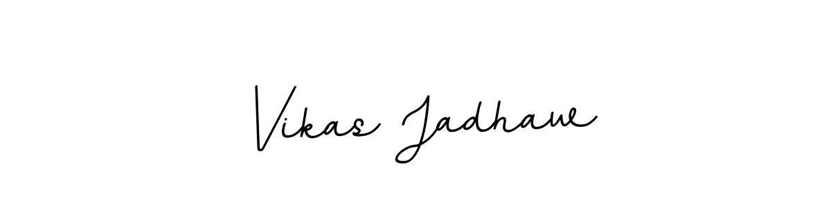How to make Vikas Jadhaw signature? BallpointsItalic-DORy9 is a professional autograph style. Create handwritten signature for Vikas Jadhaw name. Vikas Jadhaw signature style 11 images and pictures png