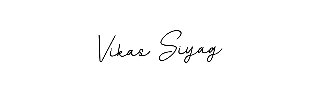 Best and Professional Signature Style for Vikas Siyag. BallpointsItalic-DORy9 Best Signature Style Collection. Vikas Siyag signature style 11 images and pictures png