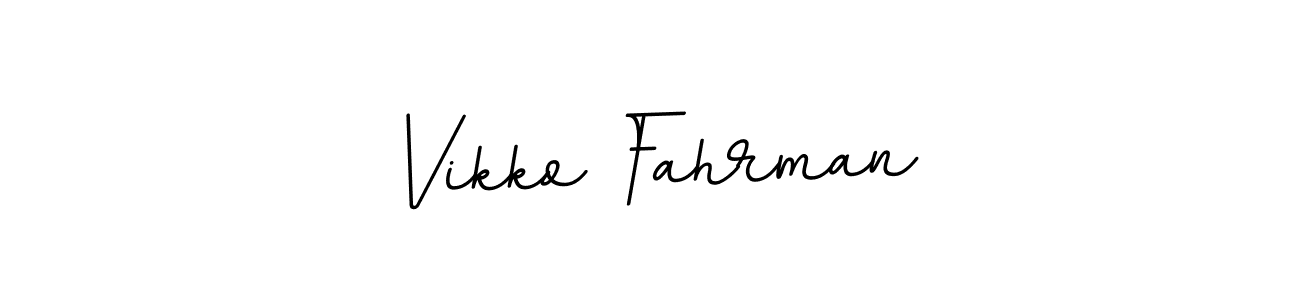 Make a beautiful signature design for name Vikko Fahrman. With this signature (BallpointsItalic-DORy9) style, you can create a handwritten signature for free. Vikko Fahrman signature style 11 images and pictures png