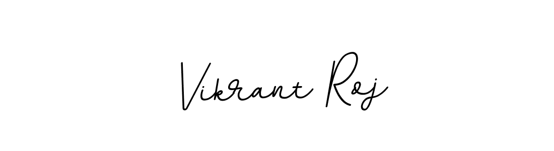 Make a beautiful signature design for name Vikrant Roj. Use this online signature maker to create a handwritten signature for free. Vikrant Roj signature style 11 images and pictures png