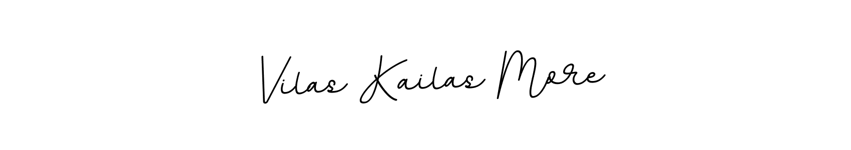 Make a short Vilas Kailas More signature style. Manage your documents anywhere anytime using BallpointsItalic-DORy9. Create and add eSignatures, submit forms, share and send files easily. Vilas Kailas More signature style 11 images and pictures png