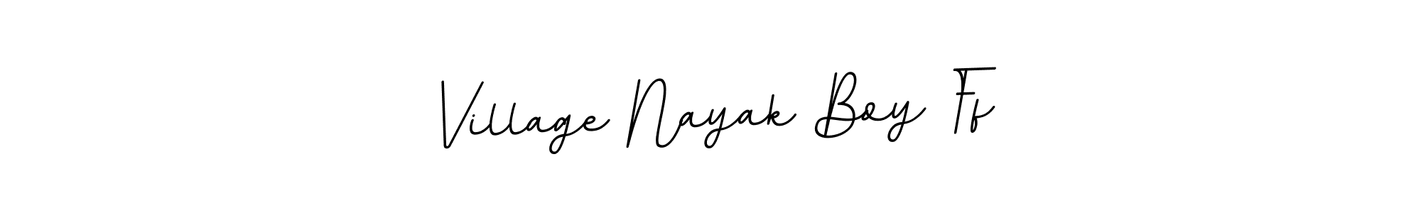 Use a signature maker to create a handwritten signature online. With this signature software, you can design (BallpointsItalic-DORy9) your own signature for name Village Nayak Boy Ff. Village Nayak Boy Ff signature style 11 images and pictures png