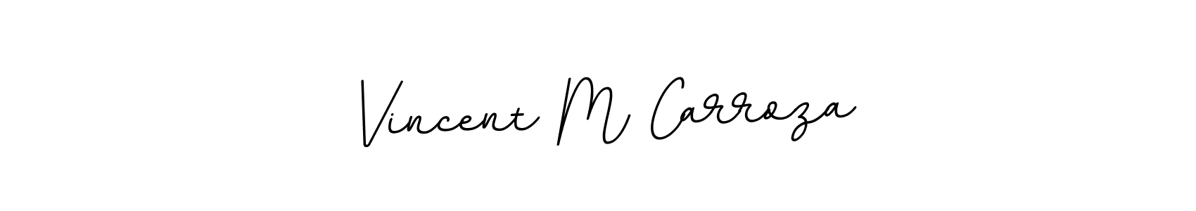 Create a beautiful signature design for name Vincent M Carroza. With this signature (BallpointsItalic-DORy9) fonts, you can make a handwritten signature for free. Vincent M Carroza signature style 11 images and pictures png