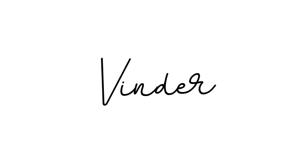 You should practise on your own different ways (BallpointsItalic-DORy9) to write your name (Vinder) in signature. don't let someone else do it for you. Vinder signature style 11 images and pictures png