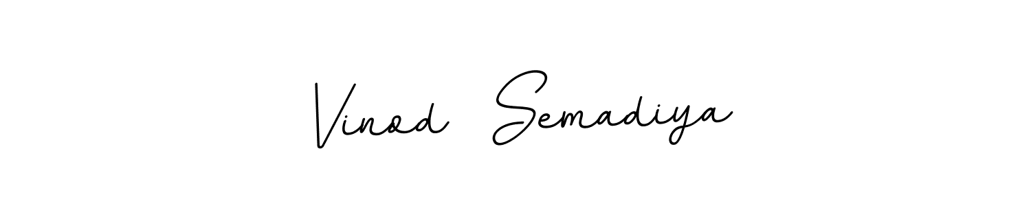 It looks lik you need a new signature style for name Vinod  Semadiya. Design unique handwritten (BallpointsItalic-DORy9) signature with our free signature maker in just a few clicks. Vinod  Semadiya signature style 11 images and pictures png