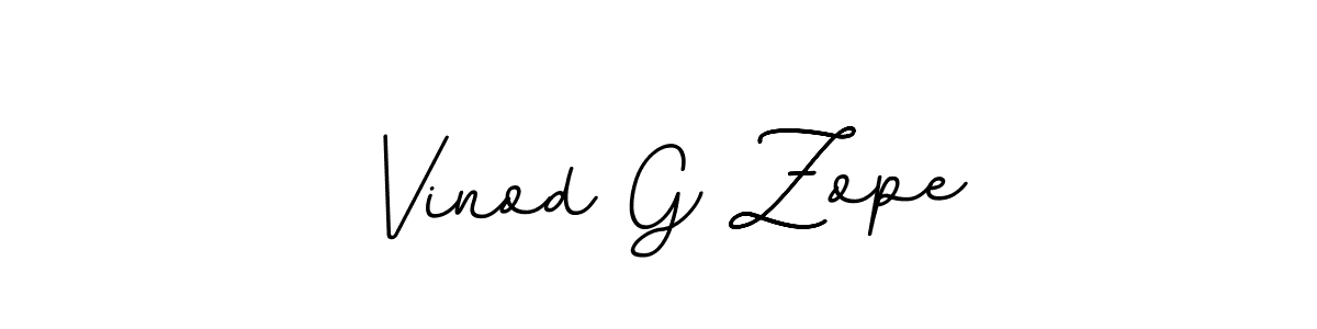The best way (BallpointsItalic-DORy9) to make a short signature is to pick only two or three words in your name. The name Vinod G Zope include a total of six letters. For converting this name. Vinod G Zope signature style 11 images and pictures png