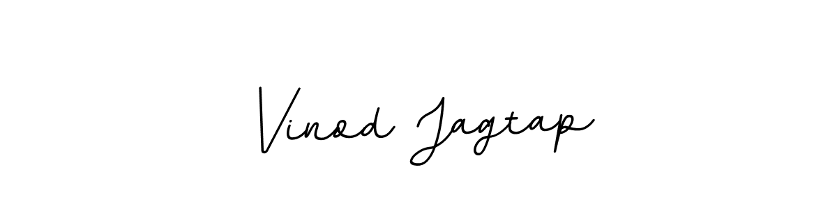 You should practise on your own different ways (BallpointsItalic-DORy9) to write your name (Vinod Jagtap) in signature. don't let someone else do it for you. Vinod Jagtap signature style 11 images and pictures png