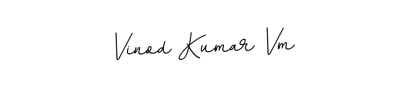 You should practise on your own different ways (BallpointsItalic-DORy9) to write your name (Vinod Kumar Vm) in signature. don't let someone else do it for you. Vinod Kumar Vm signature style 11 images and pictures png