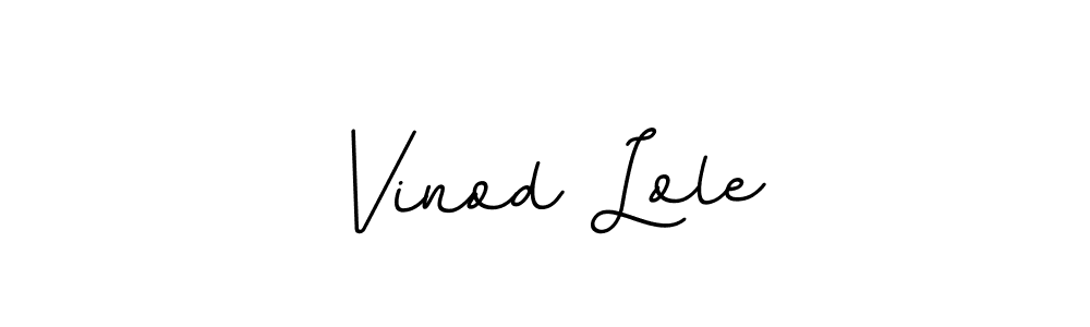 Make a beautiful signature design for name Vinod Lole. Use this online signature maker to create a handwritten signature for free. Vinod Lole signature style 11 images and pictures png