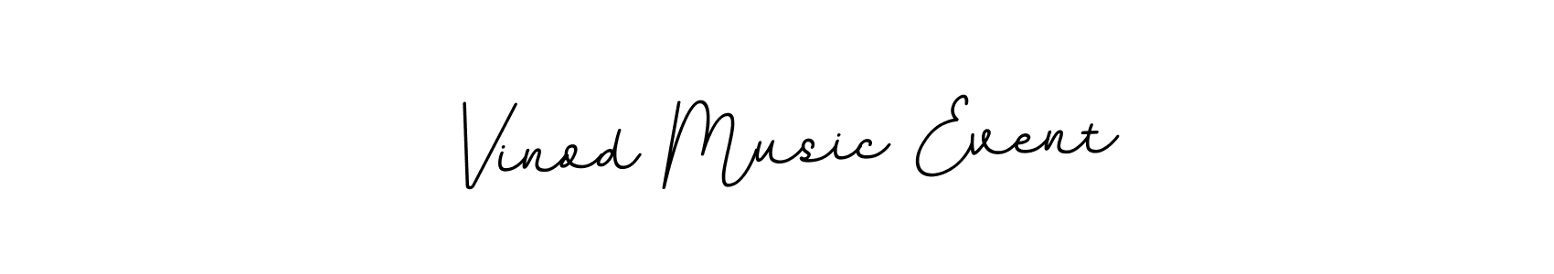 Design your own signature with our free online signature maker. With this signature software, you can create a handwritten (BallpointsItalic-DORy9) signature for name Vinod Music Event. Vinod Music Event signature style 11 images and pictures png