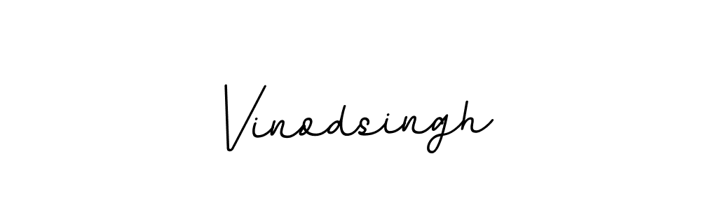 You should practise on your own different ways (BallpointsItalic-DORy9) to write your name (Vinodsingh) in signature. don't let someone else do it for you. Vinodsingh signature style 11 images and pictures png