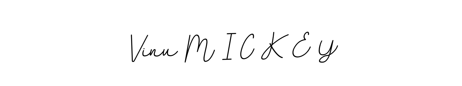 Vinu M I C K E Y stylish signature style. Best Handwritten Sign (BallpointsItalic-DORy9) for my name. Handwritten Signature Collection Ideas for my name Vinu M I C K E Y. Vinu M I C K E Y signature style 11 images and pictures png
