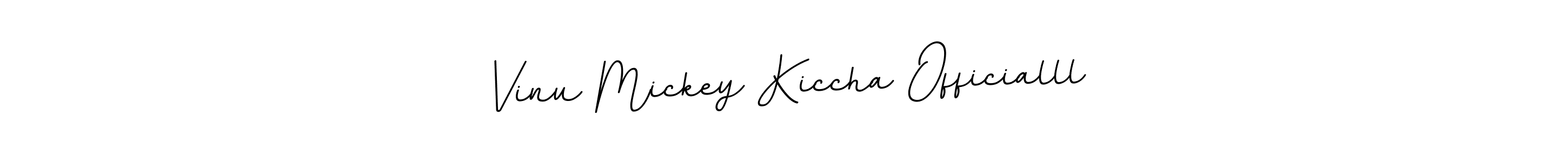 Vinu Mickey Kiccha Officialll stylish signature style. Best Handwritten Sign (BallpointsItalic-DORy9) for my name. Handwritten Signature Collection Ideas for my name Vinu Mickey Kiccha Officialll. Vinu Mickey Kiccha Officialll signature style 11 images and pictures png