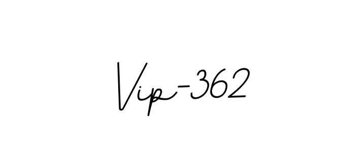 Also we have Vip-362 name is the best signature style. Create professional handwritten signature collection using BallpointsItalic-DORy9 autograph style. Vip-362 signature style 11 images and pictures png
