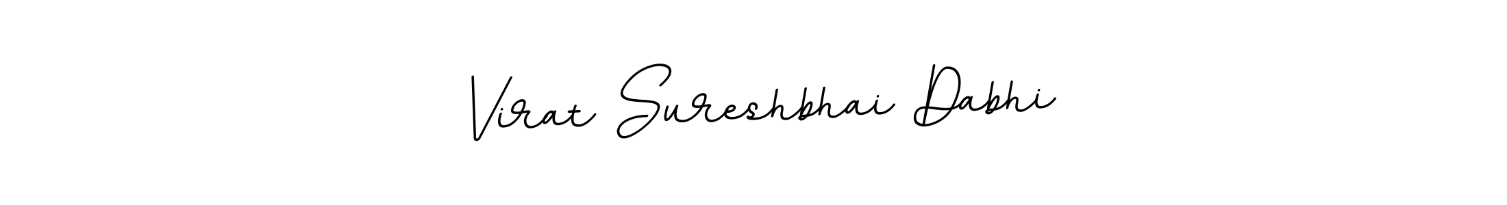 You should practise on your own different ways (BallpointsItalic-DORy9) to write your name (Virat Sureshbhai Dabhi) in signature. don't let someone else do it for you. Virat Sureshbhai Dabhi signature style 11 images and pictures png