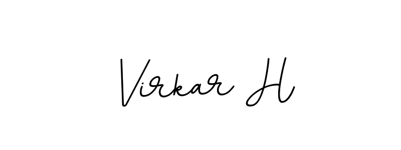 You should practise on your own different ways (BallpointsItalic-DORy9) to write your name (Virkar H) in signature. don't let someone else do it for you. Virkar H signature style 11 images and pictures png