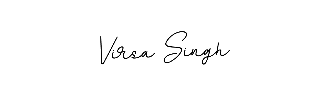 You should practise on your own different ways (BallpointsItalic-DORy9) to write your name (Virsa Singh) in signature. don't let someone else do it for you. Virsa Singh signature style 11 images and pictures png