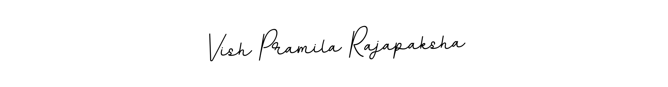 Here are the top 10 professional signature styles for the name Vish Pramila Rajapaksha. These are the best autograph styles you can use for your name. Vish Pramila Rajapaksha signature style 11 images and pictures png