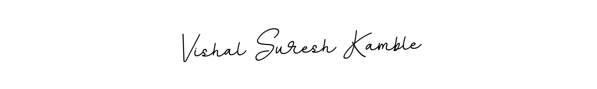 You should practise on your own different ways (BallpointsItalic-DORy9) to write your name (Vishal Suresh Kamble) in signature. don't let someone else do it for you. Vishal Suresh Kamble signature style 11 images and pictures png