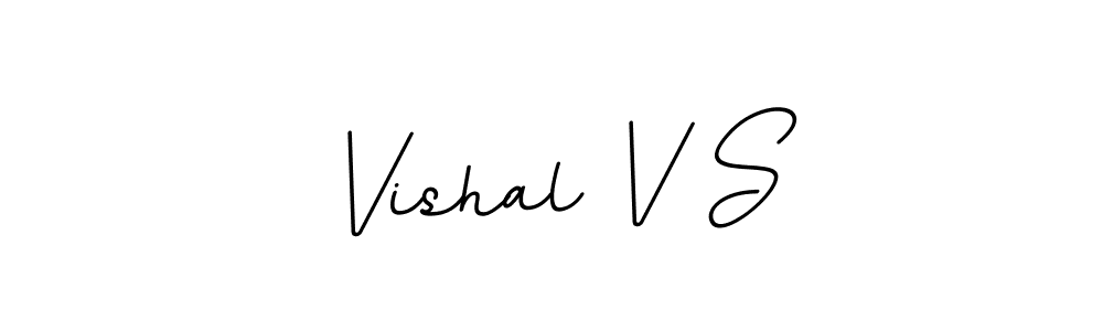 Also You can easily find your signature by using the search form. We will create Vishal V S name handwritten signature images for you free of cost using BallpointsItalic-DORy9 sign style. Vishal V S signature style 11 images and pictures png