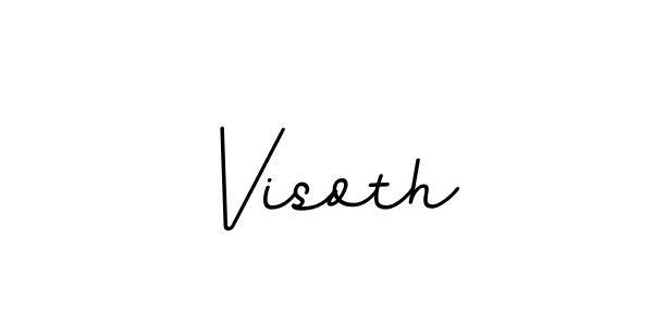 You should practise on your own different ways (BallpointsItalic-DORy9) to write your name (Visoth) in signature. don't let someone else do it for you. Visoth signature style 11 images and pictures png