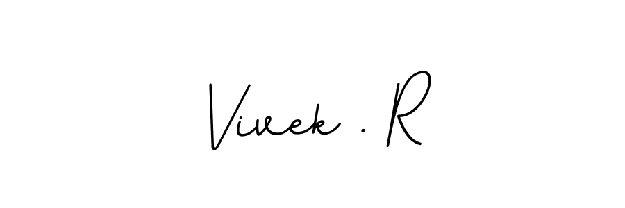 Vivek . R stylish signature style. Best Handwritten Sign (BallpointsItalic-DORy9) for my name. Handwritten Signature Collection Ideas for my name Vivek . R. Vivek . R signature style 11 images and pictures png