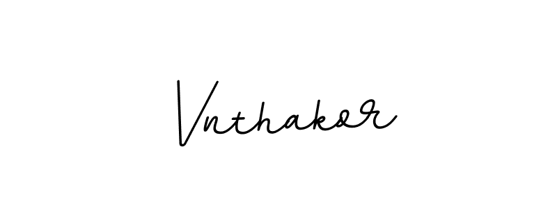 Create a beautiful signature design for name Vnthakor. With this signature (BallpointsItalic-DORy9) fonts, you can make a handwritten signature for free. Vnthakor signature style 11 images and pictures png