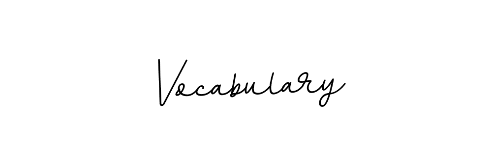 Use a signature maker to create a handwritten signature online. With this signature software, you can design (BallpointsItalic-DORy9) your own signature for name Vocabulary. Vocabulary signature style 11 images and pictures png