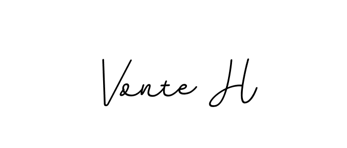 The best way (BallpointsItalic-DORy9) to make a short signature is to pick only two or three words in your name. The name Vonte H include a total of six letters. For converting this name. Vonte H signature style 11 images and pictures png