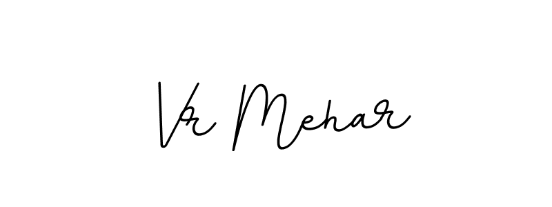 Create a beautiful signature design for name Vr Mehar. With this signature (BallpointsItalic-DORy9) fonts, you can make a handwritten signature for free. Vr Mehar signature style 11 images and pictures png