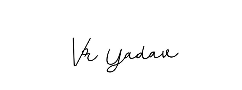 You should practise on your own different ways (BallpointsItalic-DORy9) to write your name (Vr Yadav) in signature. don't let someone else do it for you. Vr Yadav signature style 11 images and pictures png