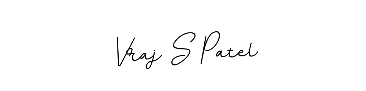 Use a signature maker to create a handwritten signature online. With this signature software, you can design (BallpointsItalic-DORy9) your own signature for name Vraj S Patel. Vraj S Patel signature style 11 images and pictures png
