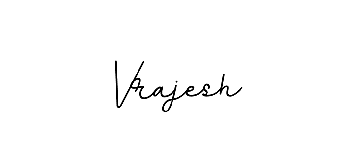 Make a beautiful signature design for name Vrajesh. With this signature (BallpointsItalic-DORy9) style, you can create a handwritten signature for free. Vrajesh signature style 11 images and pictures png