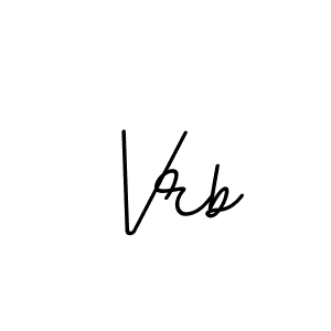 It looks lik you need a new signature style for name Vrb. Design unique handwritten (BallpointsItalic-DORy9) signature with our free signature maker in just a few clicks. Vrb signature style 11 images and pictures png