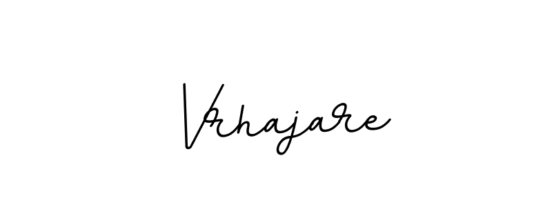 The best way (BallpointsItalic-DORy9) to make a short signature is to pick only two or three words in your name. The name Vrhajare include a total of six letters. For converting this name. Vrhajare signature style 11 images and pictures png