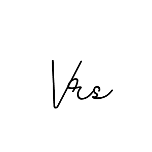 You should practise on your own different ways (BallpointsItalic-DORy9) to write your name (Vrs) in signature. don't let someone else do it for you. Vrs signature style 11 images and pictures png