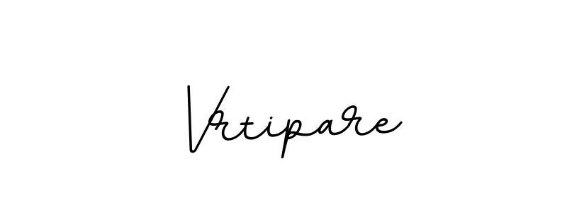 How to make Vrtipare name signature. Use BallpointsItalic-DORy9 style for creating short signs online. This is the latest handwritten sign. Vrtipare signature style 11 images and pictures png