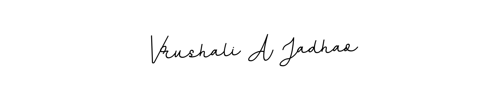 Make a beautiful signature design for name Vrushali A Jadhao. With this signature (BallpointsItalic-DORy9) style, you can create a handwritten signature for free. Vrushali A Jadhao signature style 11 images and pictures png