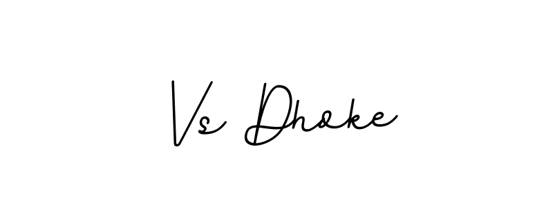 Make a beautiful signature design for name Vs Dhoke. With this signature (BallpointsItalic-DORy9) style, you can create a handwritten signature for free. Vs Dhoke signature style 11 images and pictures png