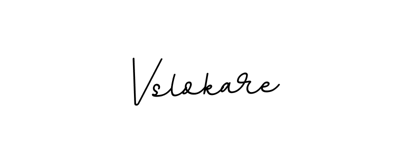 How to make Vslokare name signature. Use BallpointsItalic-DORy9 style for creating short signs online. This is the latest handwritten sign. Vslokare signature style 11 images and pictures png